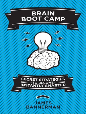 cover image of Brain Boot Camp: Secret Strategies to Become Instantly Smarter
